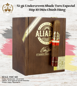 Xì gà Undercrown Shade Toro Especial - Hộp 10 Điếu Chính Hãng