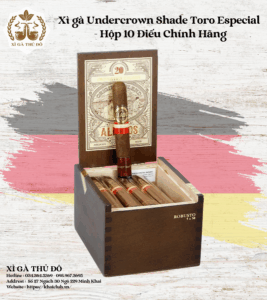 Xì gà Undercrown Shade Toro Especial - Hộp 10 Điếu Chính Hãng