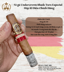 Xì gà Undercrown Shade Toro Especial - Hộp 10 Điếu Chính Hãng
